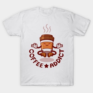 Coffee cup cartoon character, Coffee addict. T-Shirt